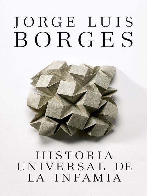 Title details for Historia Universal de la infamia by Jorge Luis Borges - Wait list
